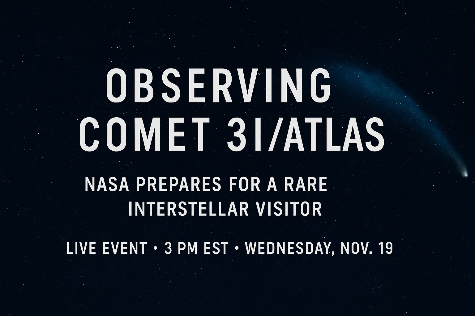 Observing Comet 3I ATLAS NASA To Host Online Live Event 1